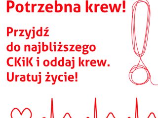 Obrazek wyróżniający Przyjdź do najbliższego CKiK i oddaj krew. Uratuj życie!