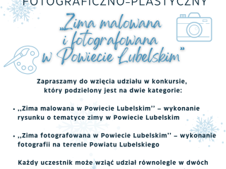 Obrazek wyróżniający Zapraszamy do wzięcia udziału w konkursie fotograficzno-plastycznym „Zima malowana i fotografowana w Powiecie Lubelskim” zorganizowanym przez Powiat Lubelski.