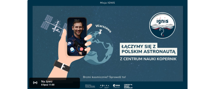 Miniaturka: 8 lipca Sławosz Uznański-Wiśniewski połączy się z polskimi dziećmi i młodzieżą w ramach programu edukacyjnego współtowarzyszącego misji IGNIS.