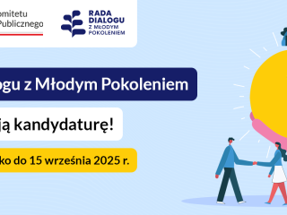 Obrazek wyróżniający Trwa nabór do Rady Dialogu z Młodym Pokoleniem. Twój głos może mieć realny wpływ