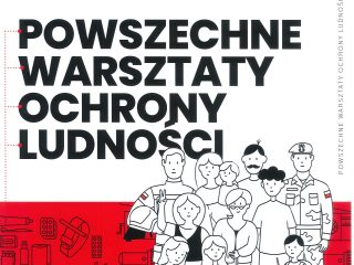 Obrazek wyróżniający POWSZECHNE WARSZTATY OCHRONY LUDNOŚCI